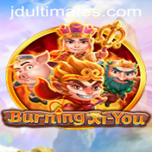 Exploring the Adventurous World of BurningXiYou and JD Ultimate