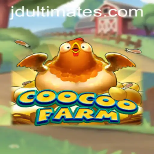 Exploring the Whimsical World of CooCooFarm and the Intrigue of JD Ultimate