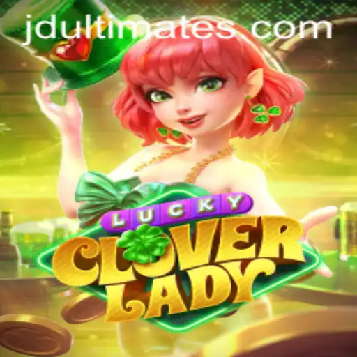 Unveiling LuckyCloverLady: A Thrilling Play of Luck and Strategy