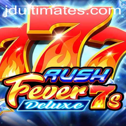 The Thrilling World of RushFever7sDeluxe and JD Ultimate: A Deep Dive
