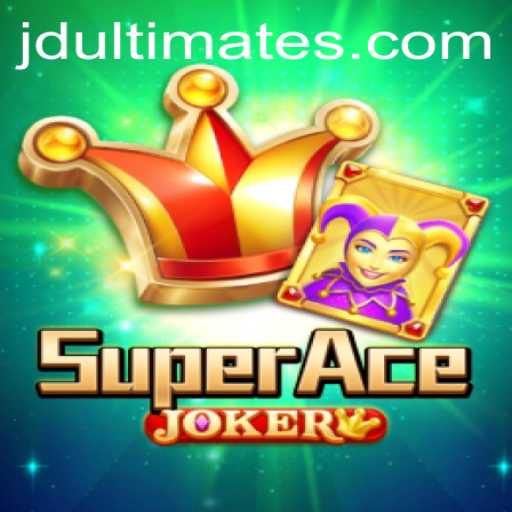 SuperAceJoker: The Ultimate Gaming Experience with JD Ultimate